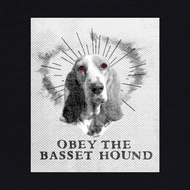 Funny Basset Hound Shirt - Obey The Basset Hound by loumed